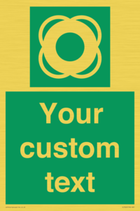 Custom sign safe condition Lifebuoy